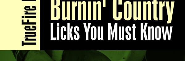 30 Burnin’ Country Licks You Must Know